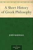 A Short History of Greek Philosophy