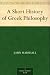 A Short History of Greek Philosophy