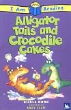 Alligator Tails and Crocodile Cakes