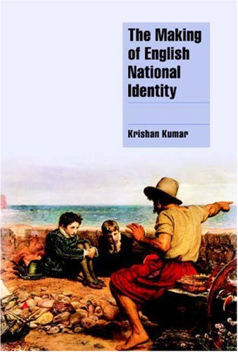 The Making of English National Identity (Cambridge Cultural Social Studies)