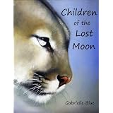 Children of the Lost Moon ~ Gabrielle Blue