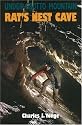 Under Grotto Mountain: Rat's Nest Cave