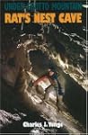 Under Grotto Mountain: Rat's Nest Cave