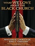 What We Love About the Black Church: Can We Get a Witness?