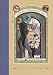 The Bad Beginning (A Series of Unfortunate Events, #1)