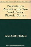 Presentation aircraft of the two world wars