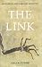 The Link: Uncovering Our Earliest Ancestor