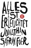 Alles ist erleuchtet: Roman