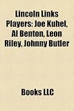 Lincoln Links Players: Joe Kuhel, Al Benton, Leon Riley, Johnny Butler