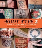 Body Type 2: More Typographic Tattoos: More Typographical Tattoos