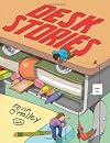 Desk Stories