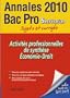 Activit�s professionnelles de synth�se Economie-Droit Bac Pro Secr�tariat : Sujets et corrig�s