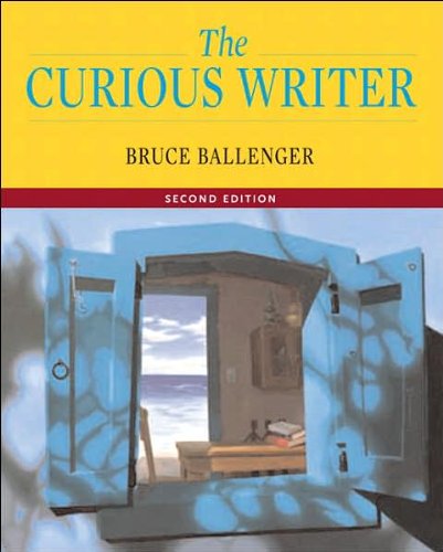 By Bruce Ballenger Curious Writer, The (2nd Edition) (text only)2nd(Second) edition[Hardcover]2007