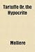 Search : Tartuffe Or, the Hypocrite