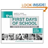 The First Days of School: How to Be an Effective Teacher by Harry K. Wong and Rosemary T. Wong