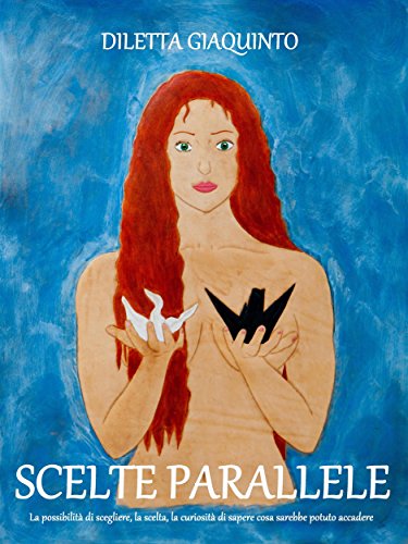 Scelte Parallele (Italian Edition)