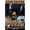 Home Team: Coaching the Saints and New Orleans Back to Life