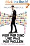 Wer wir sind, und was wir wollen: Ein Digital Native erkl�rt seine Generation