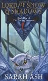 Lord Of Snow And Shadows (THE TEARS OF ARTAMON:)