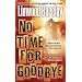 No Time for Goodbye