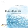 H&ouml;rbuch Durch Hypnose in die Tiefenentspannung. 2. Auflage