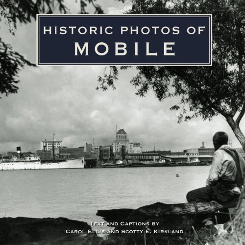 Historic Photos of Mobile (Historic Photos.)