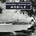 Books : Historic Photos of Mobile (Historic Photos.)