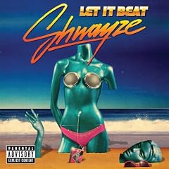 Shwayze Let It Beat lyrics