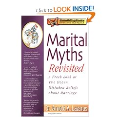 Marital Myths Revisited: A Fresh Look at Two Dozen Mistaken Beliefs About Marriage (Rebuilding Books)