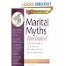 Marital Myths Revisited: A Fresh Look at Two Dozen Mistaken Beliefs About Marriage (Rebuilding Books)