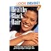 Healthy Black Hair: Step-by-Step Instructions for Growing Longer, Stronger Hair