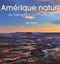 Am�rique nature : De Yellowstone aux Everglades