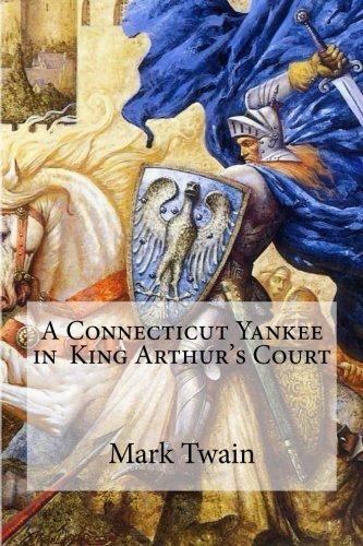 A Connecticut Yankee in  King Arthur's Court