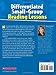 Differentiated Small-Group Reading Lessons: Scaffolded and Engaging Lessons for Word Recognition, Fluency, and Comprehension That Help Every Reader Grow