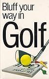 Bluff your way in golf