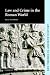 Law and Crime in the Roman World (Key Themes in Ancient History)