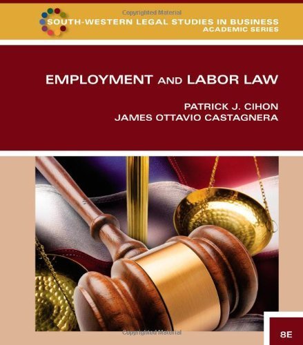 Employment and Labor Law (South-Western Legal Studies in Business Academic) by Cihon, Patrick J., Castagnera, James Ottavio (2013) Hardcover