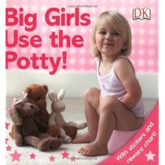 Big Girls Use the Potty! [With Stickers]