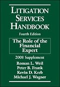 Litigation Services Handbook, 2008 Supplement: The Role of the Financial Expert