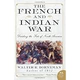 The French and Indian War: Deciding the Fate of North America (P.S.)