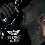 Wie Kannst Du Nur