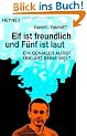 Elf ist freundlich und F�nf ist laut: Ein genialer Autist erkl�rt seine Welt