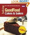 Good Food: Cakes & Bakes: Triple-tested Recipes (Good Food 101)