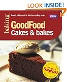 Good Food: Cakes & Bakes: Triple-tested Recipes (Good Food 101)