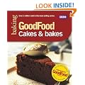 Good Food: Cakes & Bakes: Triple-tested Recipes (Good Food 101)
