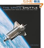 The Space Shuttle: Celebrating Thirty Years of NASA's First Space Plane