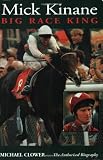 Mick Kinane: Big Race King