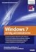 Windows 7 richtig administrieren: Sicherheit mit Firewall, Benutzerkontrolle, Bitlocker und Applocker - Administrationsaufgaben mit Batch-Jobs und der ... - die Performance Ihrer IT-Umgebung steigern