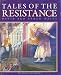 Tales of the Resistance