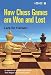 How Chess Games are Won and Lost